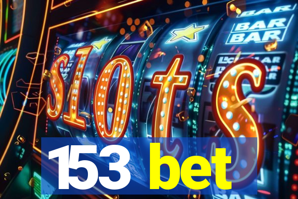 153 bet